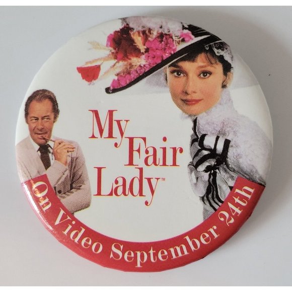 My Fair Lady Pin Back Button 1995 Employee Home Video Promo Audrey Hepburn - Picture 1 of 7